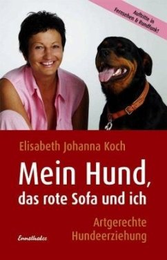 Mein Hund, das rote Sofa und ich - Koch, Elisabeth J.