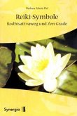 Reiki-Symbole, Bodhisattvaweg und Zen-Grade Reiki-Symbole, Bodhisattvaweg und Zen-Grade