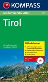 Tirol. Großer Wanderatlas mit 100 Bergerlebnistouren und 30 Familienwanderungen Tirol. Großer Wanderatlas mit 100 Bergerlebnistouren und 30 Familienwanderungen