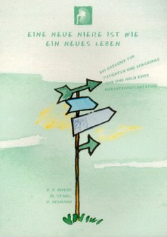 Eine neue Niere ist wie ein neues Leben - Heemann, U;Stangl, M;Brauer, R B