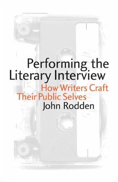 Performing the Literary Interview - Rodden, John