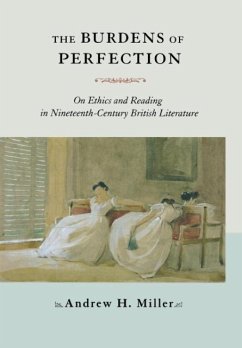 The Burdens of Perfection - Miller, Andrew H
