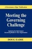 Meeting the Governing Challenge: Applying the High-Impact Governing Model in Your Organization