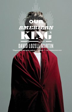 Our American King - Martin, David Lozell