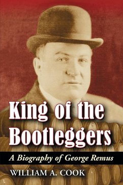 King of the Bootleggers - Cook, William A.