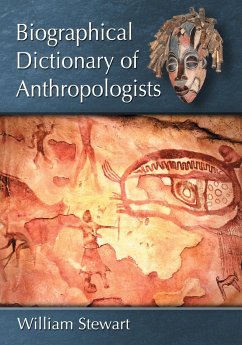 Biographical Dictionary of Anthropologists - Stewart, William