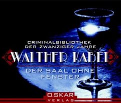 Saal ohne Fenster - Kabel, Walther