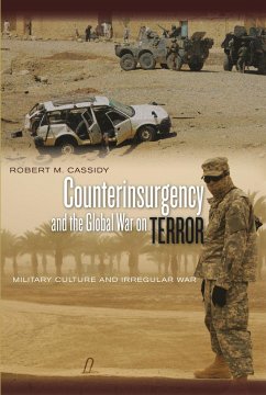 Counterinsurgency and the Global War on Terror - Cassidy, Robert M