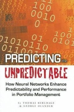 Predicting the Unpredictable: How Neural Networks Enhance Predictability and Performance in Portfolio Management - Berghage, Thomas; Olander, George