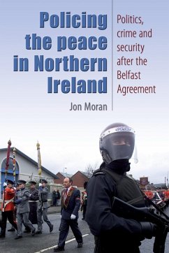 Policing the peace in Northern Ireland - Moran, Jon