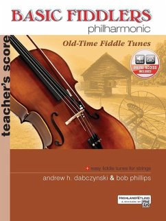 Basic Fiddlers Philharmonic Old-Time Fiddle Tunes - Dabczynski, Andrew H; Phillips, Bob