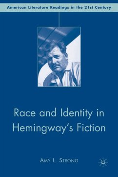 Race and Identity in Hemingway's Fiction - Strong, A.