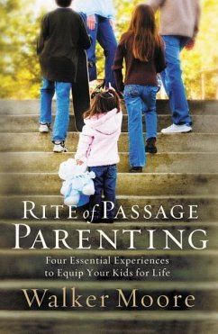 Rite of Passage Parenting - Moore, Walker