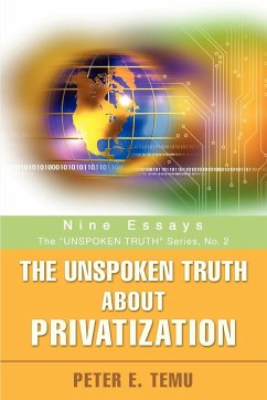 The Unspoken Truth about Privatization