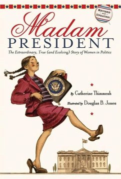 Madam President - Thimmesh, Catherine