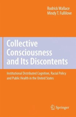 Collective Consciousness and Its Discontents: - Wallace, Rodrick;Fullilove, Mindy T.