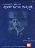 The Complete Works of Agustin Barrios Mangore, Volume 1