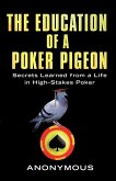 The Education of a Poker Pigeon