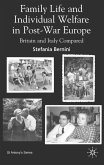 Family Life and Individual Welfare in Post-War Europe