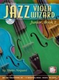 Jazz Viola Wizard Junior, Book 2 [With CD]