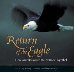 Return of the Eagle: How America Saved Its National Symbol - Breining, Greg