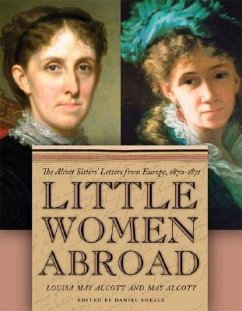 Little Women Abroad - Alcott, Louisa May; Alcott, May