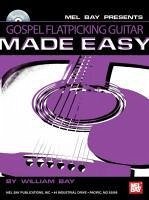 Gospel Flatpicking Guitar Made Easy [With CD] - Bay, William