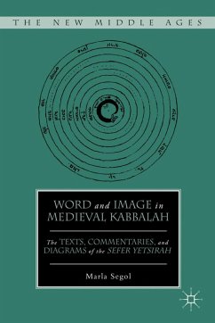 Word and Image in Medieval Kabbalah - Segol, M.