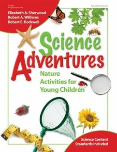 Science Adventures: Nature Activities for Young Children - Sherwood, Elizabeth; Rockwell, Robert; Williams, Robert