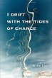 I Drift with the Tides of Chance - Bild 1