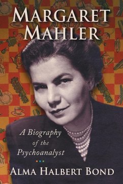 Margaret Mahler - Bond, Alma Halbert