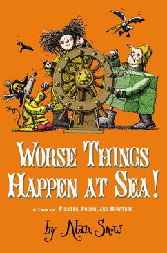 Worse Things Happen at Sea! - Snow, Alan