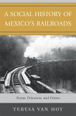 A Social History of Mexico's Railroads