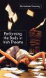 Performing the Body in Irish Theatre - Bild 1