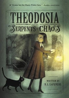 Theodosia and the Serpents of Chaos - Lafevers, R L