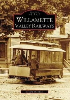 Willamette Valley Railways - Thompson, Richard
