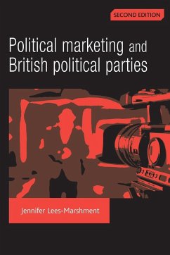 Political marketing and British political parties (2nd Edition) - Lees-Marshment, Jennifer