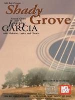 Shady Grove: Acoustic Guitar Solos by Jerry Garcia - Jerry Garcia