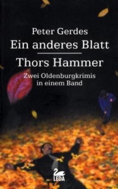 Ein anderes Blatt & Thors Hammer / Hauptkommissar Stahnke Bd.1+2 - Gerdes, Peter