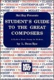 Student's Guide to the Great Composers: A Guide to Music History for Students