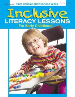 Inclusive Literacy Lessons for Early Childhood - Schiller, Pam; Willis, Clarissa