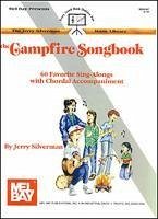 The Campfire Songbook: 60 Favorite Sing-Alongs with Chordal Accompaniment - Silverman, Jerry