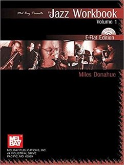 The Jazz Workbook, Volume 1: E-Flat Edition [With CD]