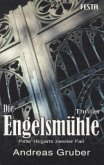 Die Engelsmühle / Peter Hogart Bd.2