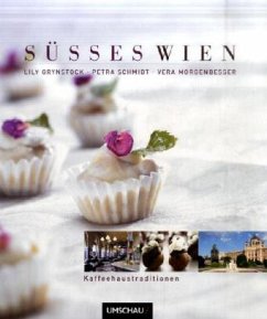 Süßes Wien - Grynstock, Lily; Schmidt, Petra; Morgenbesser, Vera