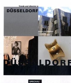 Trends und Lifestyle in Düsseldorf - Ringeling, Magdalena; Böhm, Doris; Tauber, Andreas