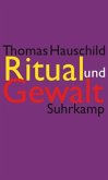 Ritual und Gewalt