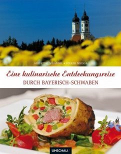 Eine kulinarische Entdeckungsreise durch Bayerisch-Schwaben - Sprandel, Albertine; Miosga, Volker