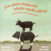 Ein gutes Schwein bleibt nicht allein