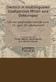 Deutsch in multilingualen Stadtzentren Mittel- und Osteuropas